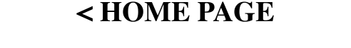 < HOME PAGE